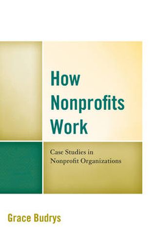 Cover image for How Nonprofits Work: Case Studies in Nonprofit Organizations