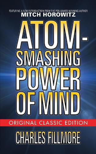 Cover image for Atom-Smashing Power of Mind (Original Classic Edition)