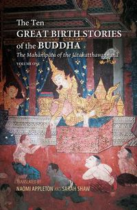 Cover image for The Ten Great Birth Stories of the Buddha: The Mahanipata of the Jatakatthavanonoana