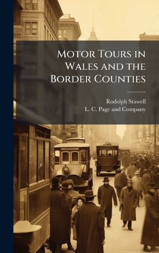 Cover image for Motor Tours in Wales and the Border Counties