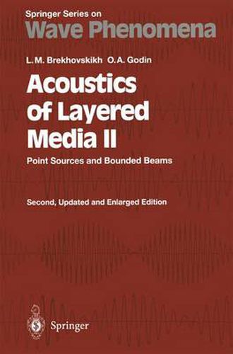 Cover image for Acoustics of Layered Media II: Point Sources and Bounded Beams