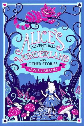 Cover image for Alice's Adventures in Wonderland and Other Stories