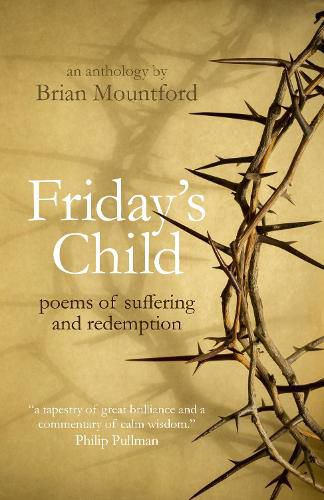 Friday"s Child - poems of suffering and redemption