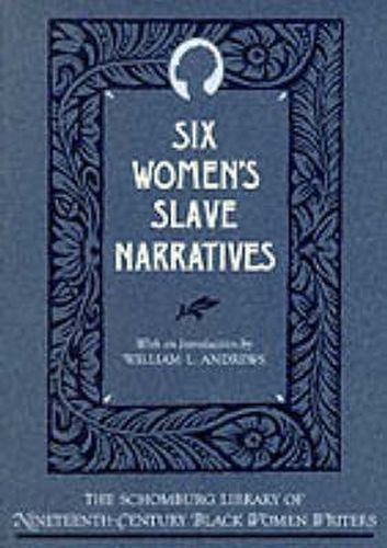 Cover image for Six Women's Slave Narratives