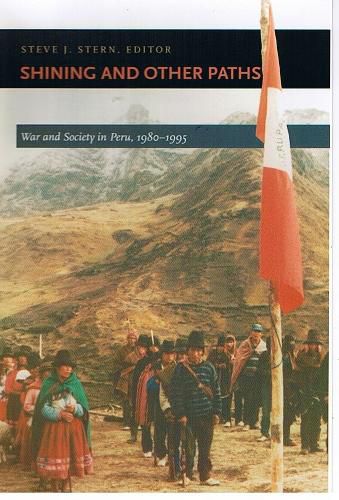 Cover image for Shining and Other Paths: War and Society in Peru, 1980-1995