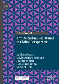 Cover image for Anti-Microbial Resistance in Global Perspective