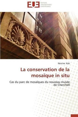 Cover image for La Conservation de la Mosa que in Situ