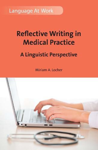 Cover image for Reflective Writing in Medical Practice: A Linguistic Perspective