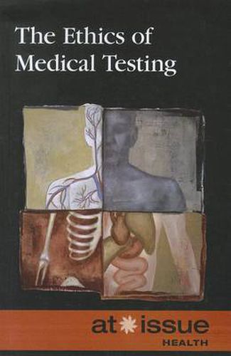 Cover image for The Ethics of Medical Testing