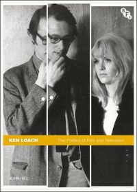 Cover image for Ken Loach: The Politics of Film and Television