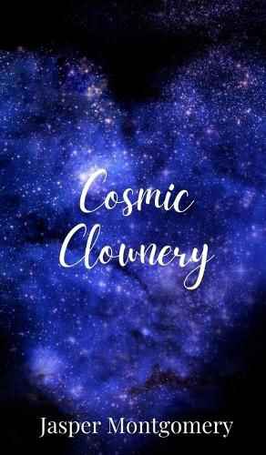 Cover image for Cosmic Clownery