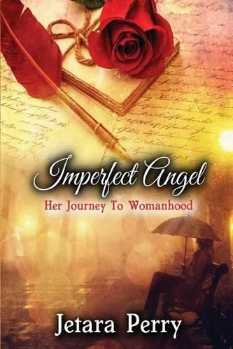 Cover image for Imperfect Angel: Her Journey To Womanhood