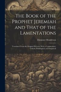 Cover image for The Book of the Prophet Jeremiah and That of the Lamentations