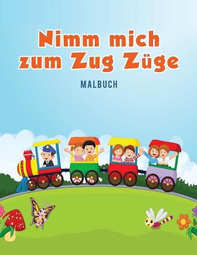 Nimm mich zum Zug Zuge Malbuch