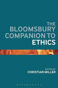 Cover image for The Bloomsbury Companion to Ethics