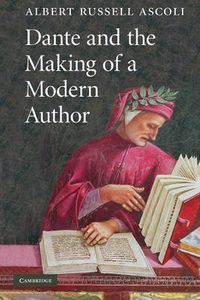 Cover image for Dante and the Making of a Modern Author