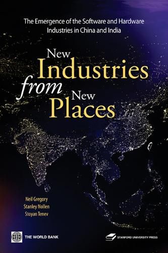 New Industries From New Places: The Emergence of the Software and Hardware Industries in China and India