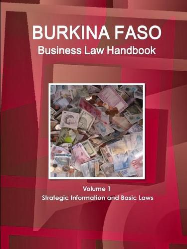 Cover image for Burkina Faso Business Law Handbook Volume 1 Strategic Information and Basic Laws