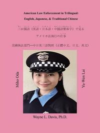 Cover image for American Law Enforcement in Trilingual: English, Japanese, & Traditional Chinese