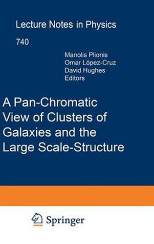 Cover image for A Pan-Chromatic View of Clusters of Galaxies and the Large-Scale Structure