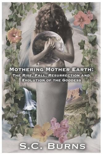 Mothering Mother Earth