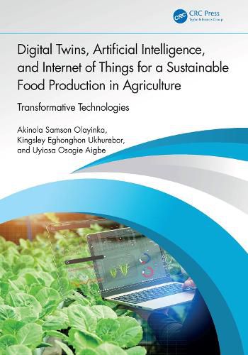 Cover image for Digital Twins, Artificial Intelligence, and Internet of Things for a Sustainable Food Production in Agriculture