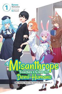 Cover image for A Misanthrope Teaches a Class for Demi-Humans, Vol. 1