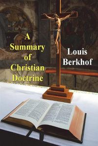 Cover image for A Summary of Christian Doctrine