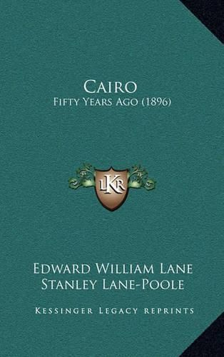 Cairo: Fifty Years Ago (1896)