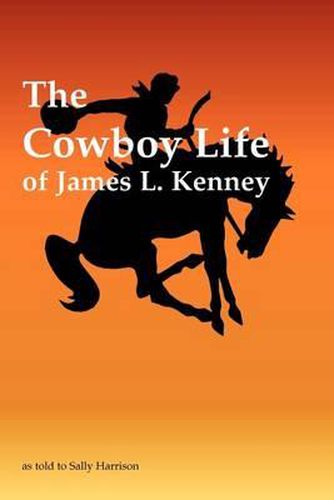 Cover image for The Cowboy Life of James L. Kenney