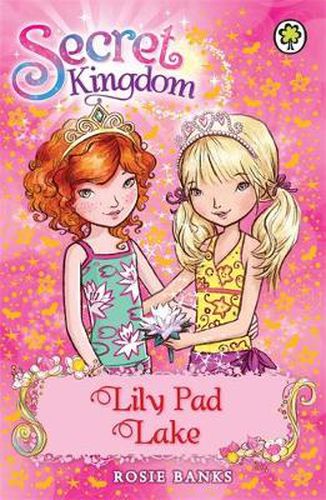 Secret Kingdom: Lily Pad Lake: Book 10