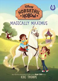 Cover image for Horsetail Hollow Magically Maximus (Horsetail Hollow, Book 1)