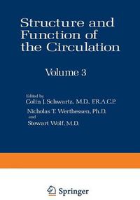 Cover image for Structure and Function of the Circulation: Volume 3