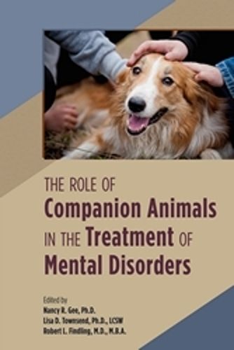 Cover image for The Role of Companion Animals in the Treatment of Mental Disorders