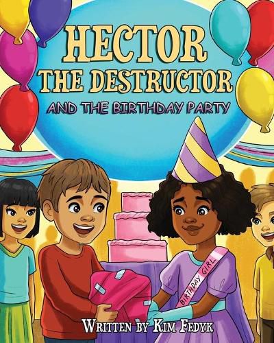 Cover image for Hector the Destructor and the Birthday Party