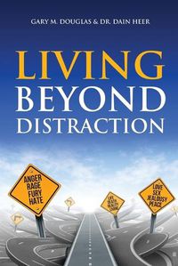 Cover image for Living Beyond Distraction