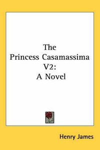 Cover image for The Princess Casamassima V2