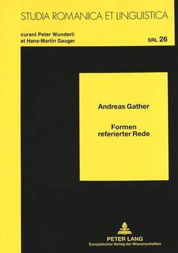 Cover image for Formen Referierter Rede: Eine Beschreibung Kognitiver, Grammatischer, Pragmatischer Und Aeusserungslinguistischer Aspekte