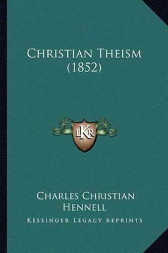 Cover image for Christian Theism (1852)