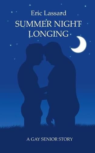 Cover image for Summer Night Longing: A Gay Senior Story