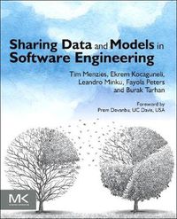 Cover image for Sharing Data and Models in Software Engineering