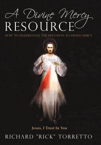 Cover image for A Divine Mercy Resource: How to Understand the Devotion to Divine Mercy