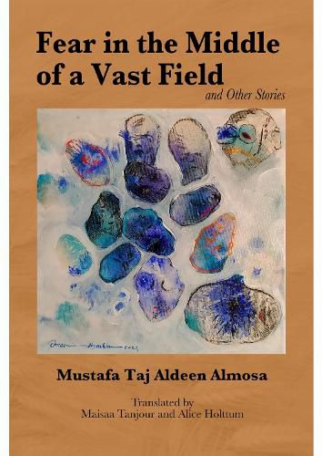 Cover image for Fear in the Middle of a Vast Field and Other Stories