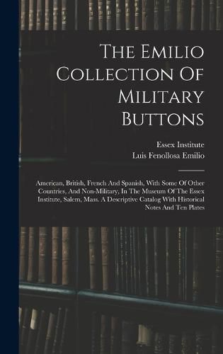 Cover image for The Emilio Collection Of Military Buttons