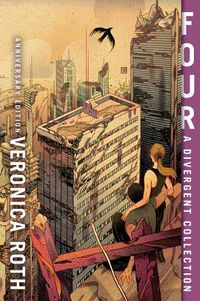 Cover image for Four: A Divergent Collection Anniversary Edition