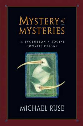 Mystery of Mysteries: Is Evolution a Social Construction?