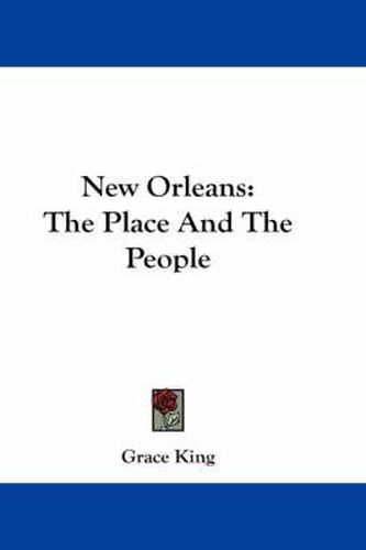 New Orleans: The Place and the People