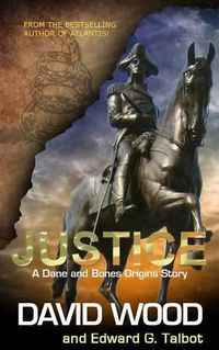 Cover image for Justice: A Dane and Bones Origins Story