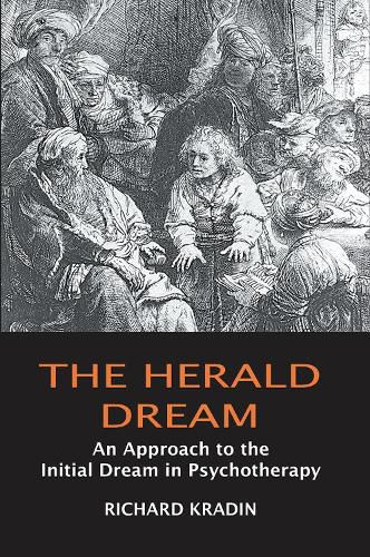 Cover image for The Herald Dream: An Approach to the Initial Dream in Psychotherapy