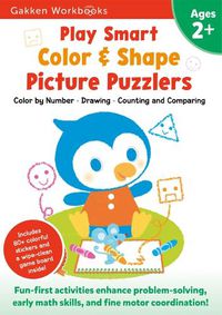 Cover image for Play Smart Color & Shape Picture Puzzlers Age 2+: Preschool Activity Workbook with Stickers for Toddlers Ages 2, 3, 4: Learn Using Favorite Themes: Coloring, Shapes, Drawing (Full Color Pages)